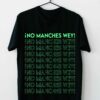 "No Manches Wey" Tee
